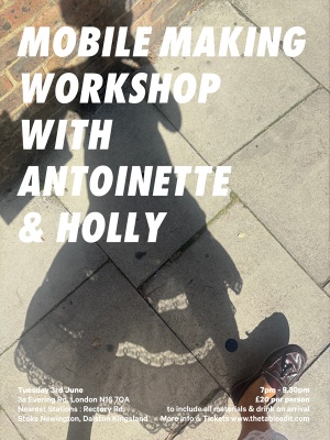 MOBILE MAKING WITH ANTOINETTE  & HOLLY 